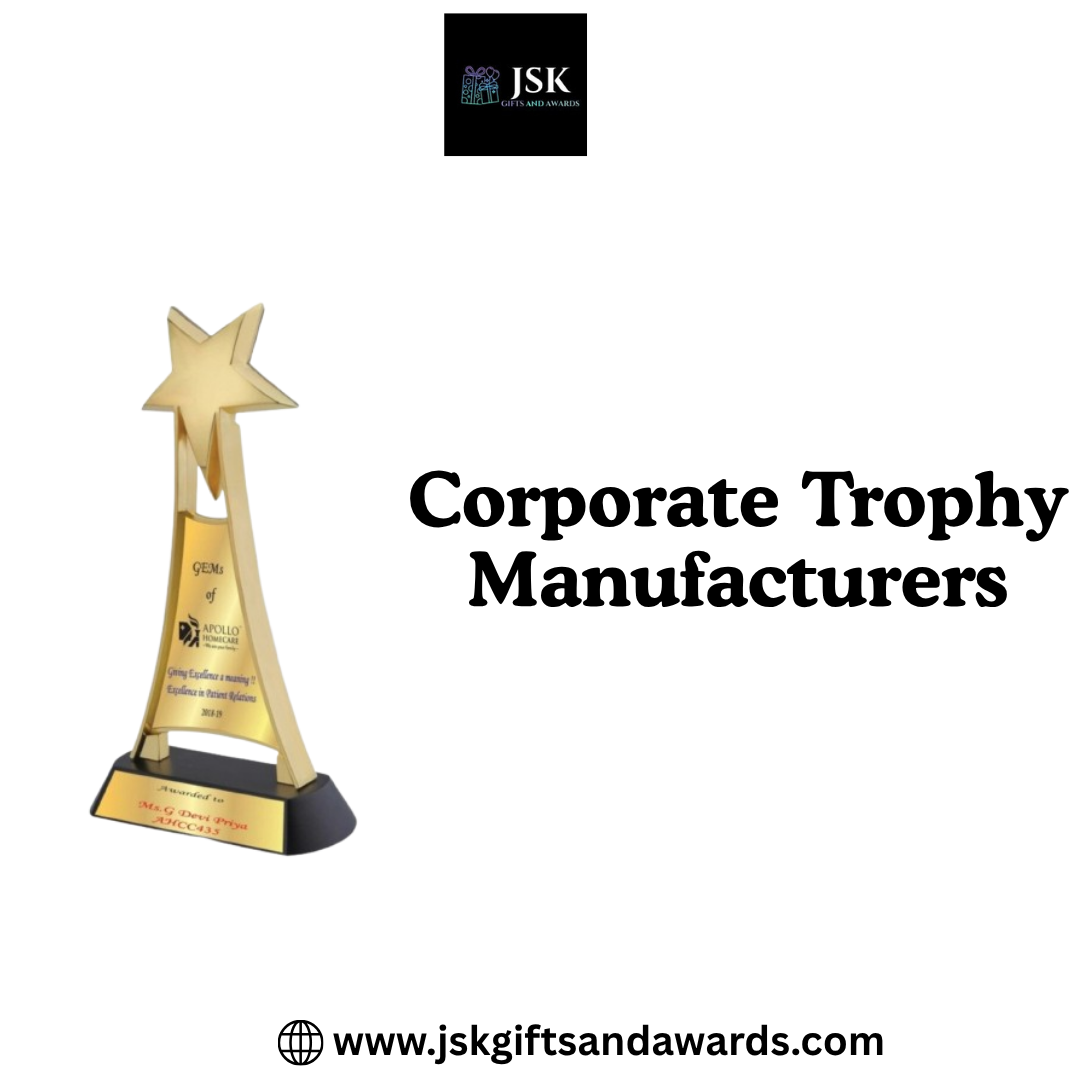 Why Businesses Choose Professional Corporate Trophy Manufacturers